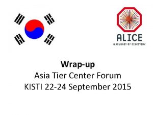 Wrapup Asia Tier Center Forum KISTI 22 24