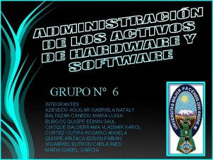 GRUPO N 6 INTEGRANTES AZEVEDO AGUILAR GABRIELA NATALY