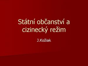 Sttn obanstv a cizineck reim J Koiak Sttn