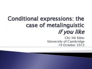 Conditional expressions the case of metalinguistic if you