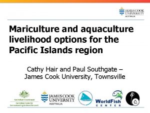 Mariculture and aquaculture livelihood options for the Pacific