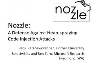 Nozzle A Defense Against Heapspraying Code Injection Attacks