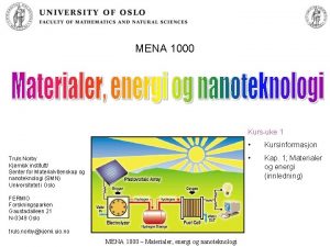 MENA 1000 Kursuke 1 Truls Norby Kjemisk institutt