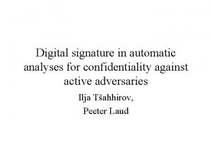 Digital signature in automatic analyses for confidentiality against