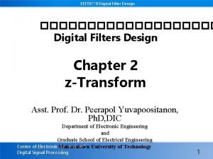 EEET 0770 Digital Filter Design Digital Filters Design