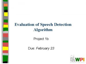 Evaluation of Speech Detection Algorithm Project 1 b