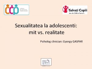 Sexualitatea la adolescenti mit vs realitate Psiholog clinician