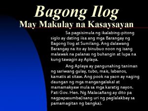 Bagong Ilog May Makulay na Kasaysayan Sa pagsisimula