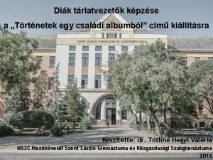 Dik trlatvezetk kpzse a Trtnetek egy csaldi albumbl