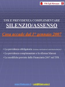 TFR E PREVIDENZA COMPLEMENTARE SILENZIOASSENSO Cosa accade dal