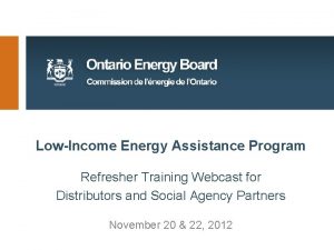 LowIncome Energy Assistance Program Refresher Training Webcast for