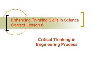 Enhancing Thinking Skills in Science Context Lesson 6