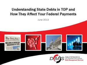 Understanding State Debts in TOP and How They