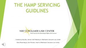 THE HAMP SERVICING GUIDLINES Created by Katy Box