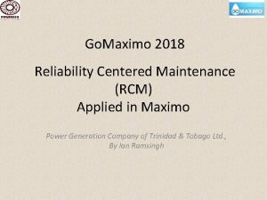 Go Maximo 2018 Reliability Centered Maintenance RCM Applied