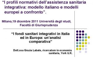 I profili normativi dellassistenza sanitaria integrativa modello italiano