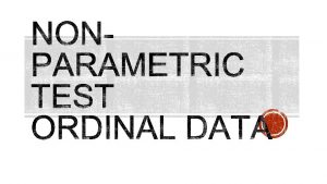 KolmogorSmirnov test MannWhitney U test Wilcoxon test KruskalWallis