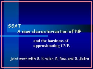 SSAT A new characterization of NP and the