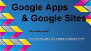 Google Apps Google Sites Introduction video http www