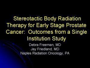 Stereotactic Body Radiation Therapy for Early Stage Prostate