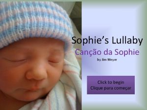 Sophies Lullaby Cano da Sophie by Jim Meyer