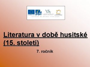 Literatura v dob husitsk 15 stolet 7 ronk