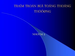 TRAM TRON BE TO NG THNG NHOM 5