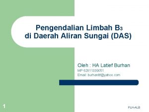 Pengendalian Limbah B 3 di Daerah Aliran Sungai