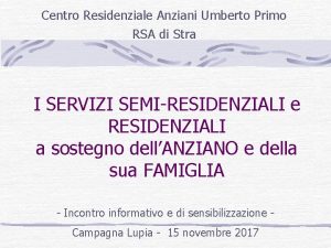 Centro Residenziale Anziani Umberto Primo RSA di Stra