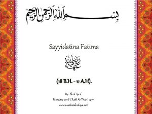Sayyidatina Fatima 18 B H 11 A H