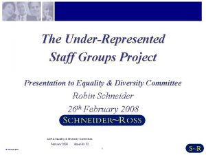 The UnderRepresented Staff Groups Project Presentation to Equality