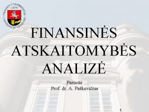 FINANSINS ATSKAITOMYBS ANALIZ Paruo Prof dr A Pakeviius
