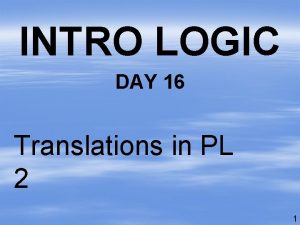 INTRO LOGIC DAY 16 Translations in PL 2