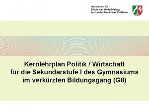 Kernlehrplan Politik Wirtschaft fr die Sekundarstufe I des