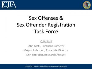 Sex Offenses Sex Offender Registration Task Force ICJIA
