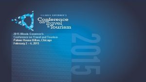 2015 Illinois Governors Conference on Travel and Tourism
