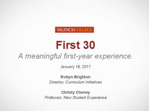 First 30 A meaningful firstyear experience January 18