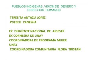 PUEBLOS INDIGENAS VISION DE GENERO Y DERECHOS HUMANOS