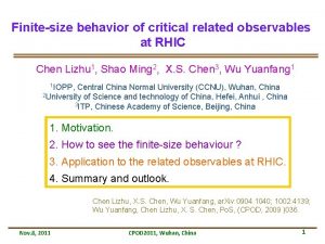 Finitesize behavior of critical related observables at RHIC