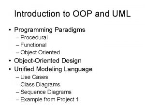 Introduction to OOP and UML Programming Paradigms Procedural