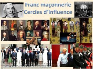 Franc maonnerie Cercles dinfluence LA FRANCMAONNERIE RECRUTE CHEZ