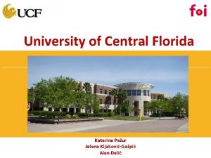 University of Central Florida Katarina Paur Jelena KljakoviGapi