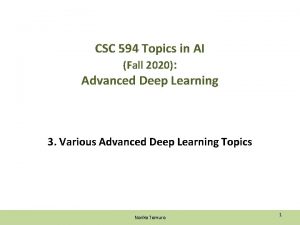 CSC 594 Topics in AI Fall 2020 Advanced