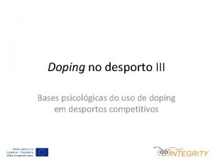 Doping no desporto III Bases psicolgicas do uso