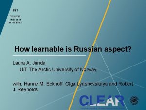 How learnable is Russian aspect Laura A Janda