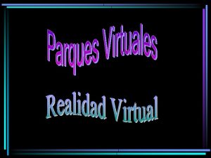 Qu es Realidad Virtual La Realidad Virtual es