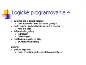 Logick programovanie 4 n n backtracking a logick