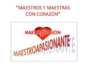 MAESTROS Y MAESTRAS CON CORAZN AO 2007 TODO