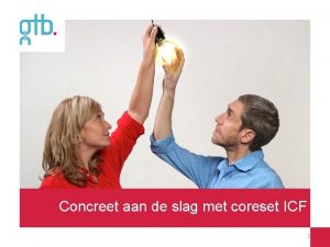 Concreet aan de slag met coreset ICF 1