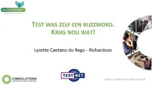 TEST WAS ZELF EEN BUZZWORD KRIJG NOU WAT